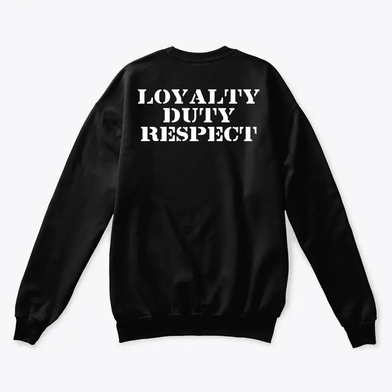 LOYALTY DUTY RESPECT HOODIE