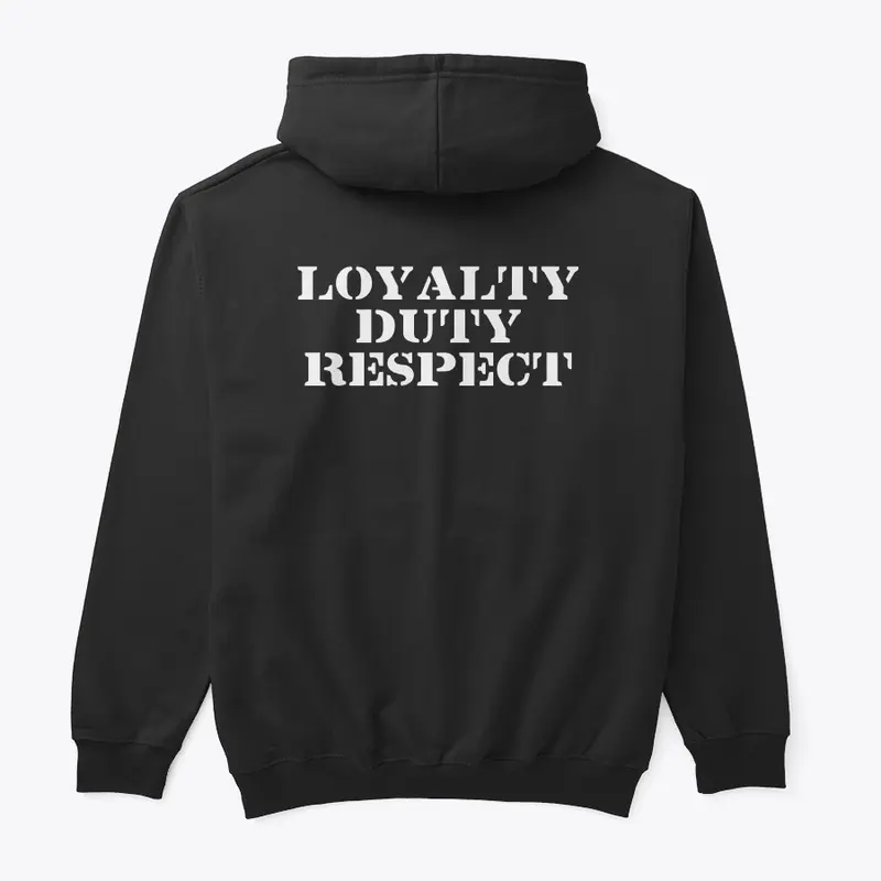 LOYALTY DUTY RESPECT HOODIE