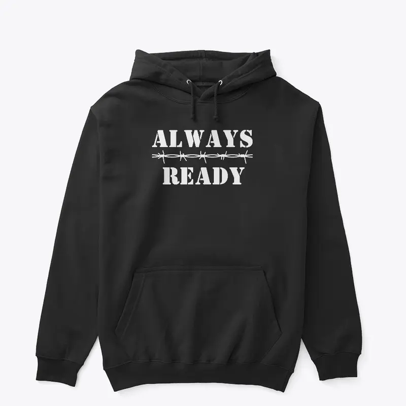 Always Ready Hoodie